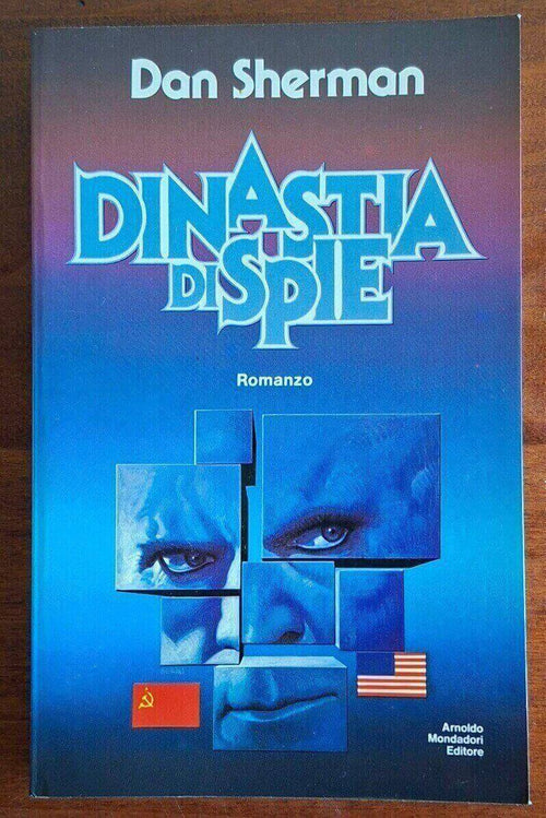 Dinastia di spie - Dan Sherman - Mondadori