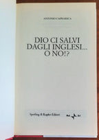 Dio ci salvi dagli inglesi... o no! Vecchi riti e nuovi miti degli europei d’oltremanica