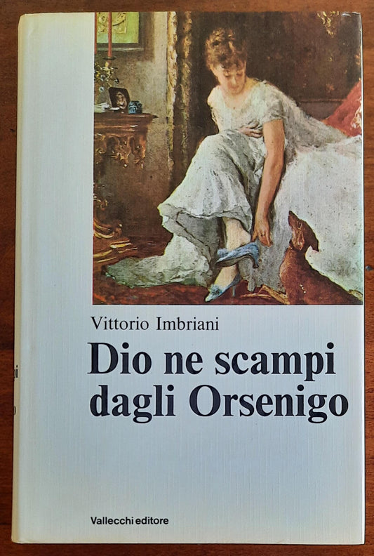 Dio ne scampi dagli Orsenigo e altri racconti - di Vittorio Imbriani - Vallecchi