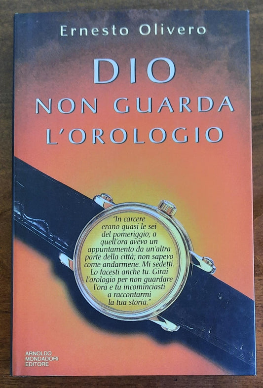 Dio non guarda l’orologio ( con AUTOGRAFO )