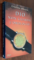 Dio non guarda l’orologio ( con AUTOGRAFO )
