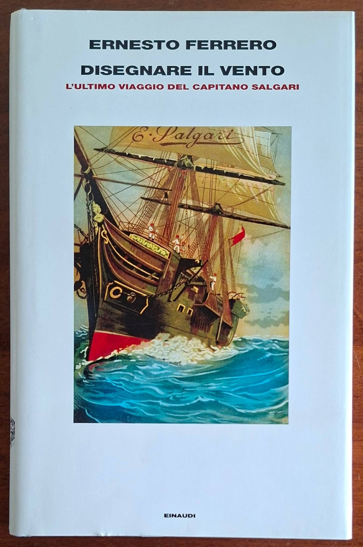 Disegnare il vento. L'ultimo viaggio del capitano Salgari