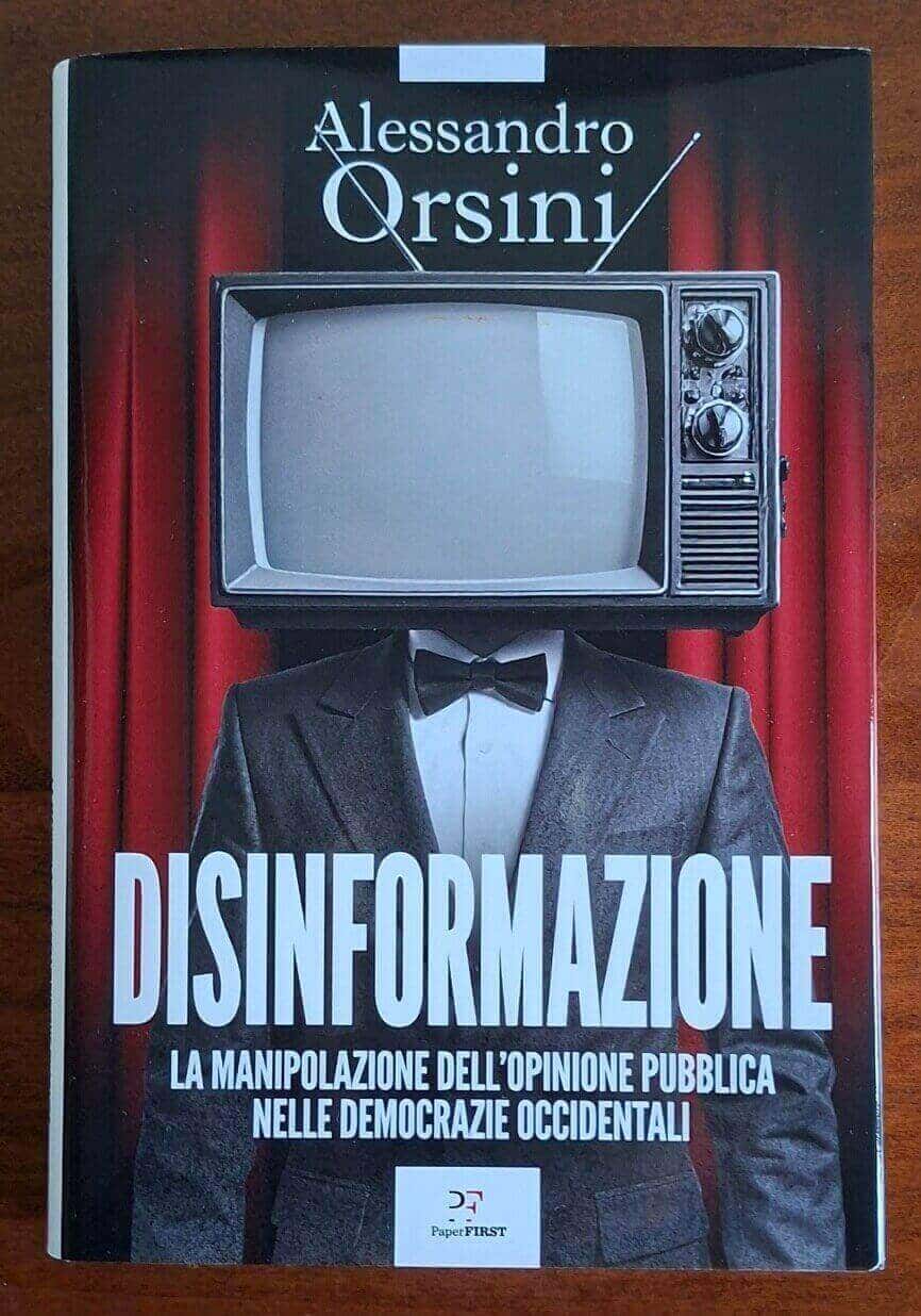 Disinformazione. La manipolazione dell’opinione pubblica nelle democrazie occidentali
