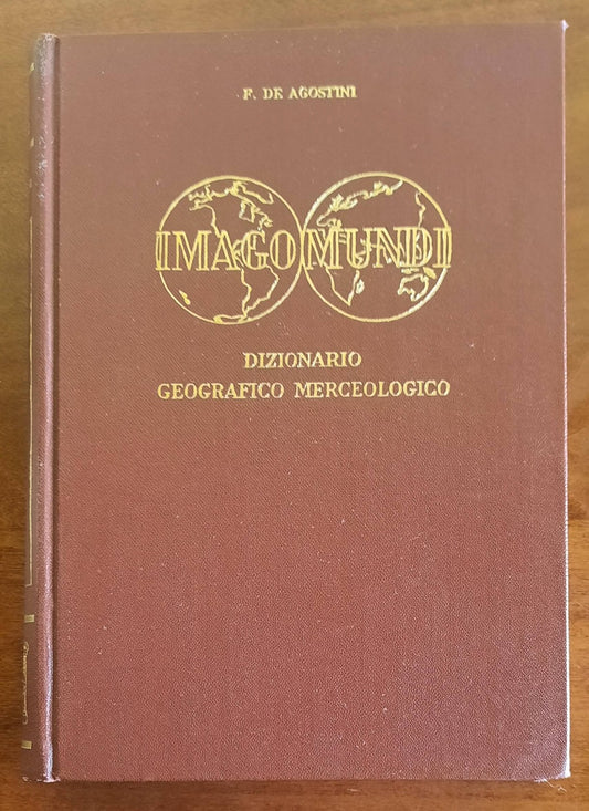 Dizionario geografico merceologico compilato da Federico De Agostini