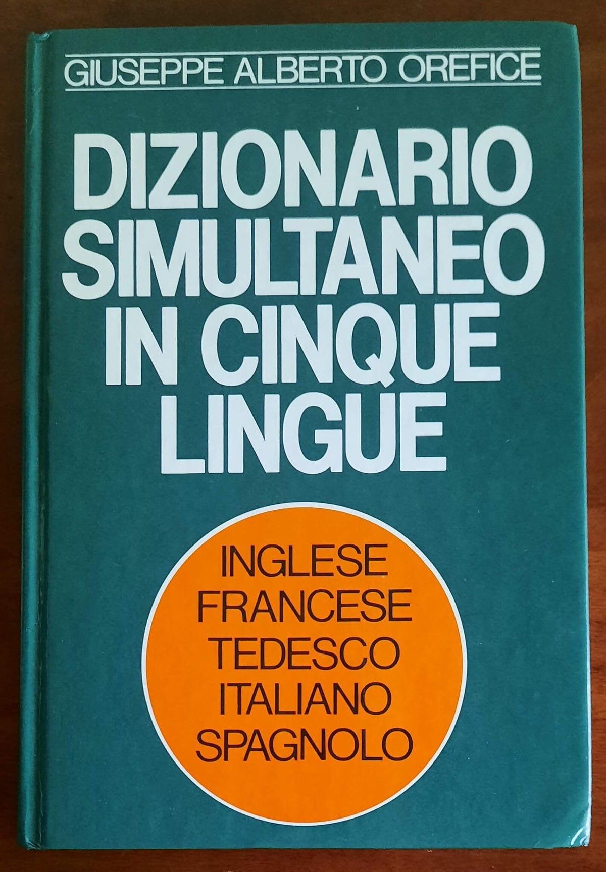 Dizionario simultaneo in cinque lingue (Inglese, francese, tedesco, italiano, spagnolo)