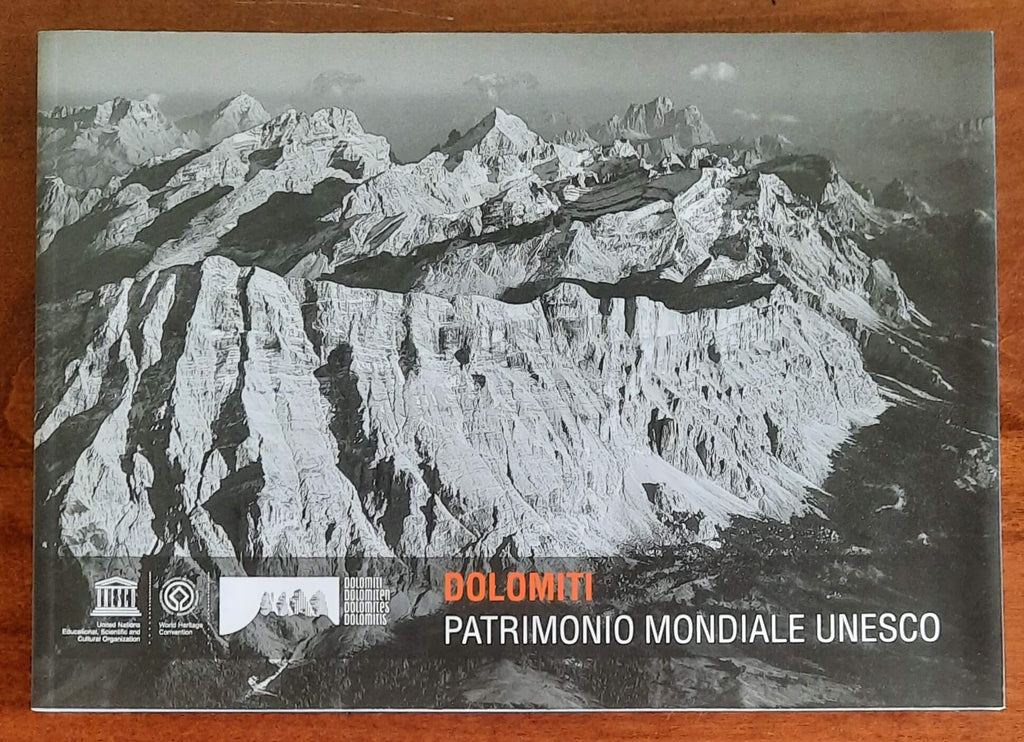 Dolomiti Patrimonio Mondiale Unesco - a Cura di Cesare Micheletti
