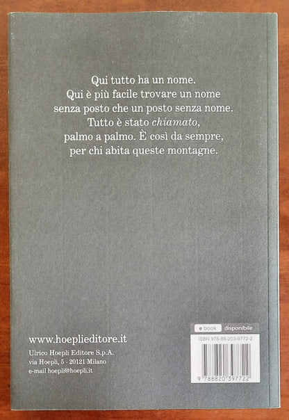 Dolomiti cuore d’Europa. Guida letteraria per escursionisti fuorirotta - Hoepli