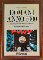 Domani anno 2000. I molteplici volti del nostro futuro - di Jacques Lesourne