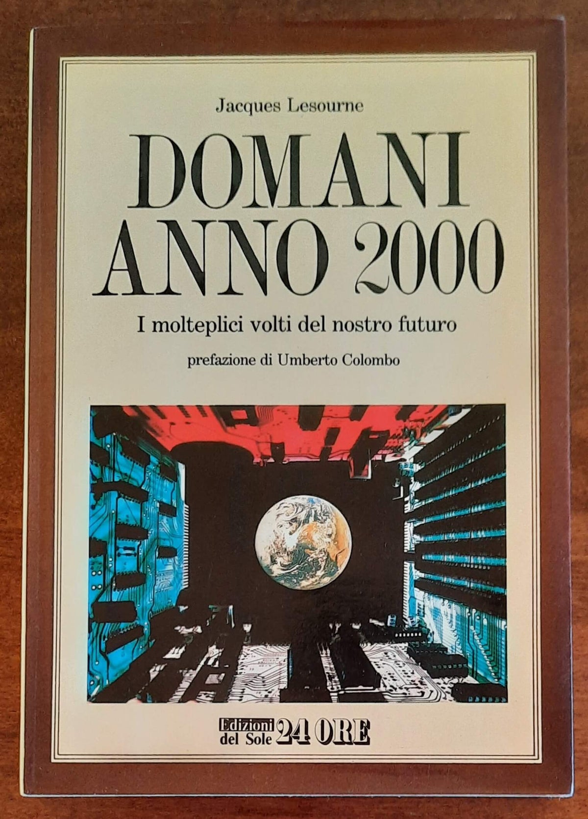Domani anno 2000. I molteplici volti del nostro futuro - di Jacques Lesourne