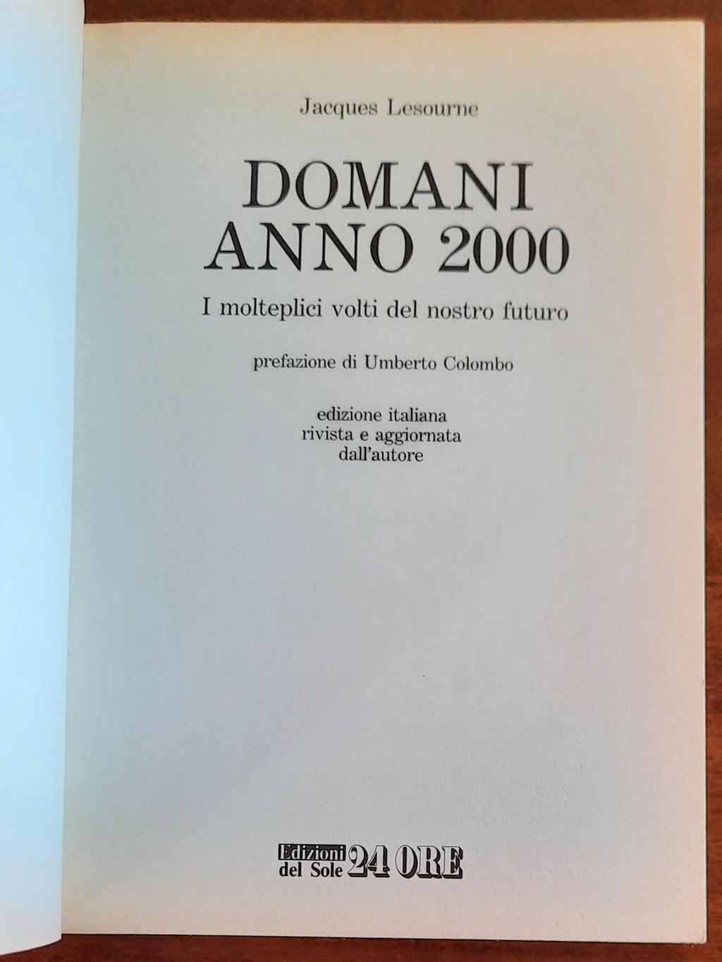Domani anno 2000. I molteplici volti del nostro futuro - di Jacques Lesourne