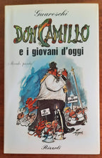 Don Camillo e i giovani d’oggi. Mondo piccolo - Rizzoli - Libreria Biellese