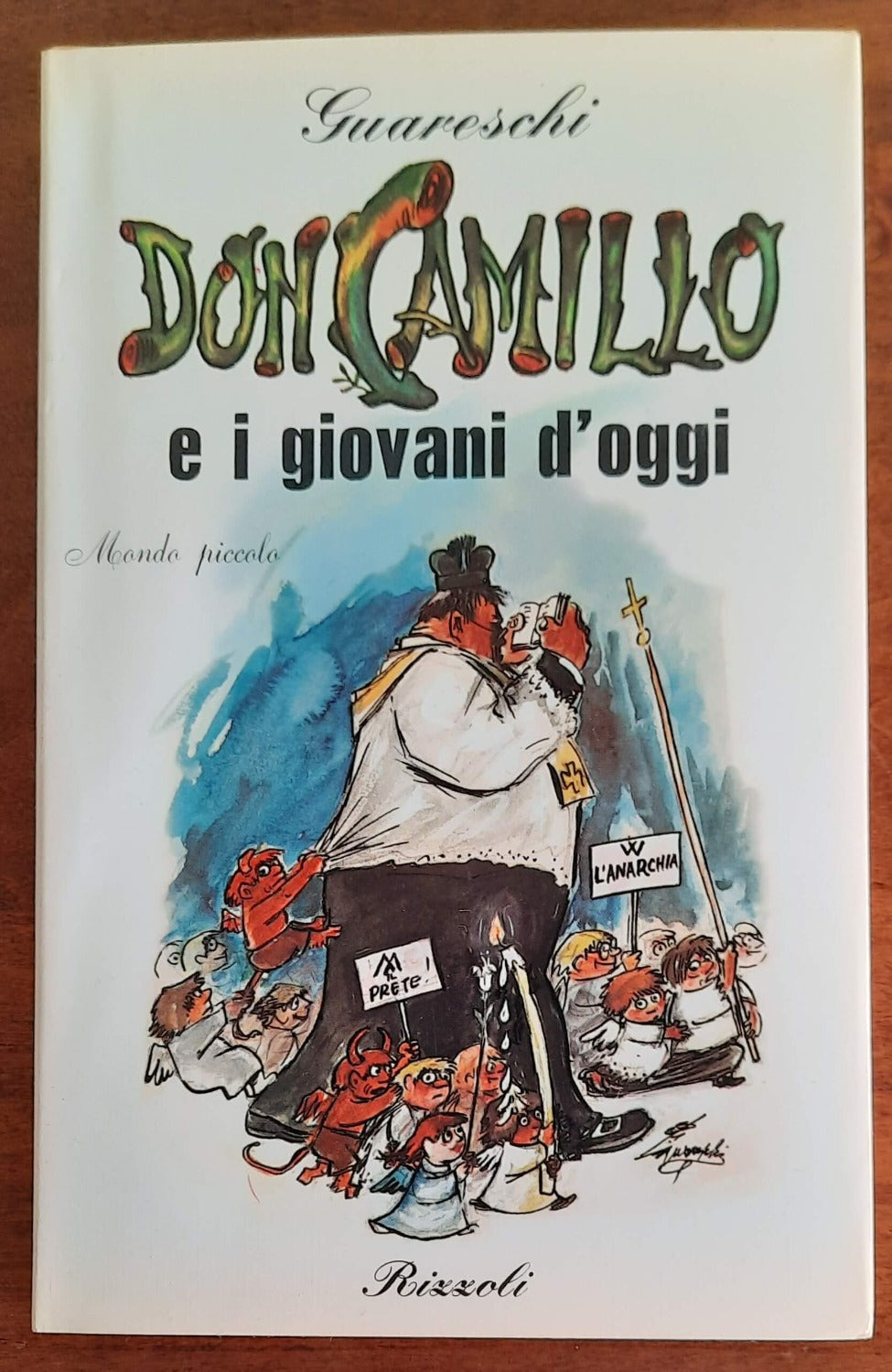 Don Camillo e i giovani d’oggi. Mondo piccolo - Rizzoli - Libreria Biellese