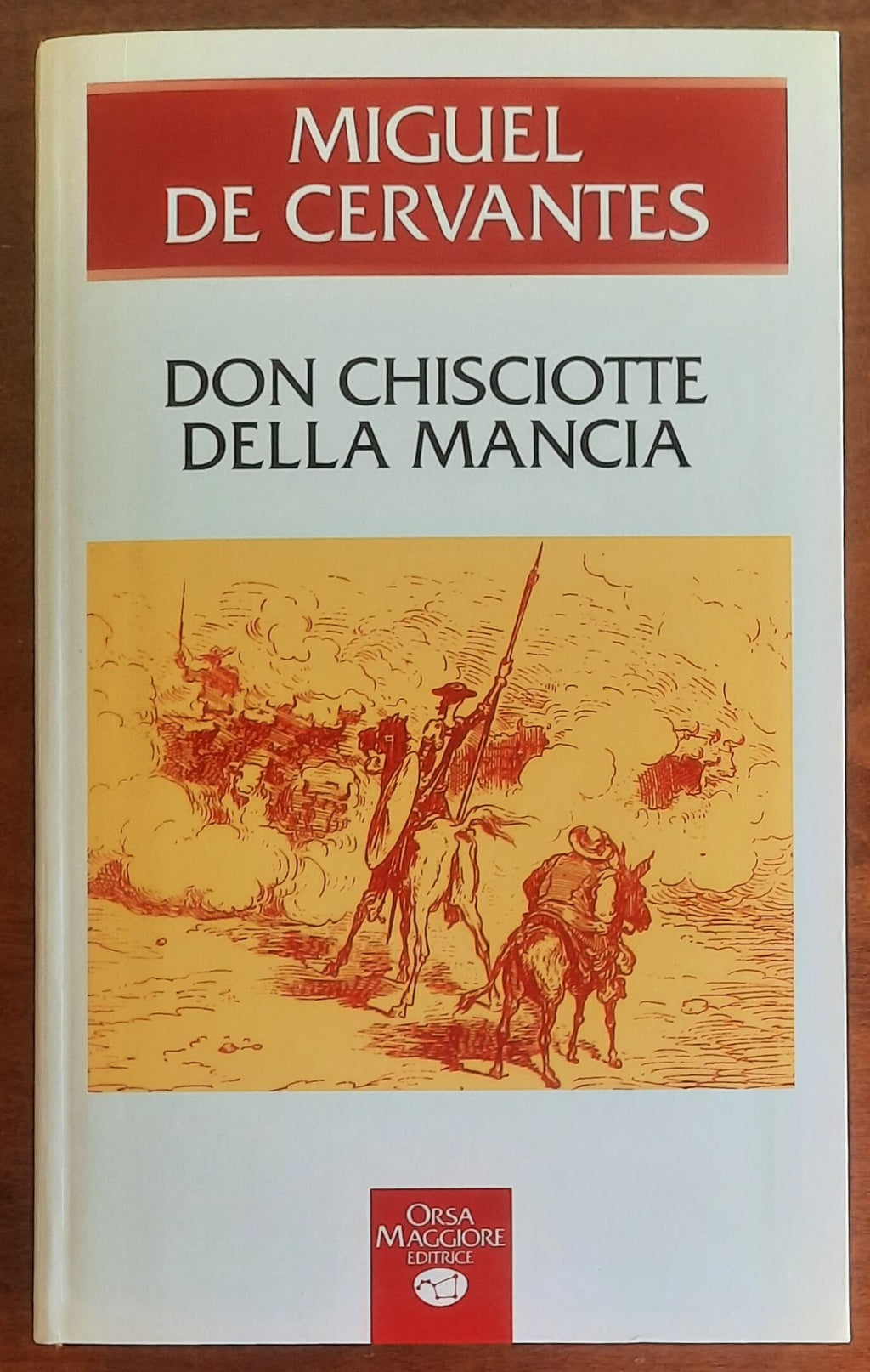 Don Chisciotte della Mancia - di Miguel De Cervantes - Orsa Maggiore Editrice