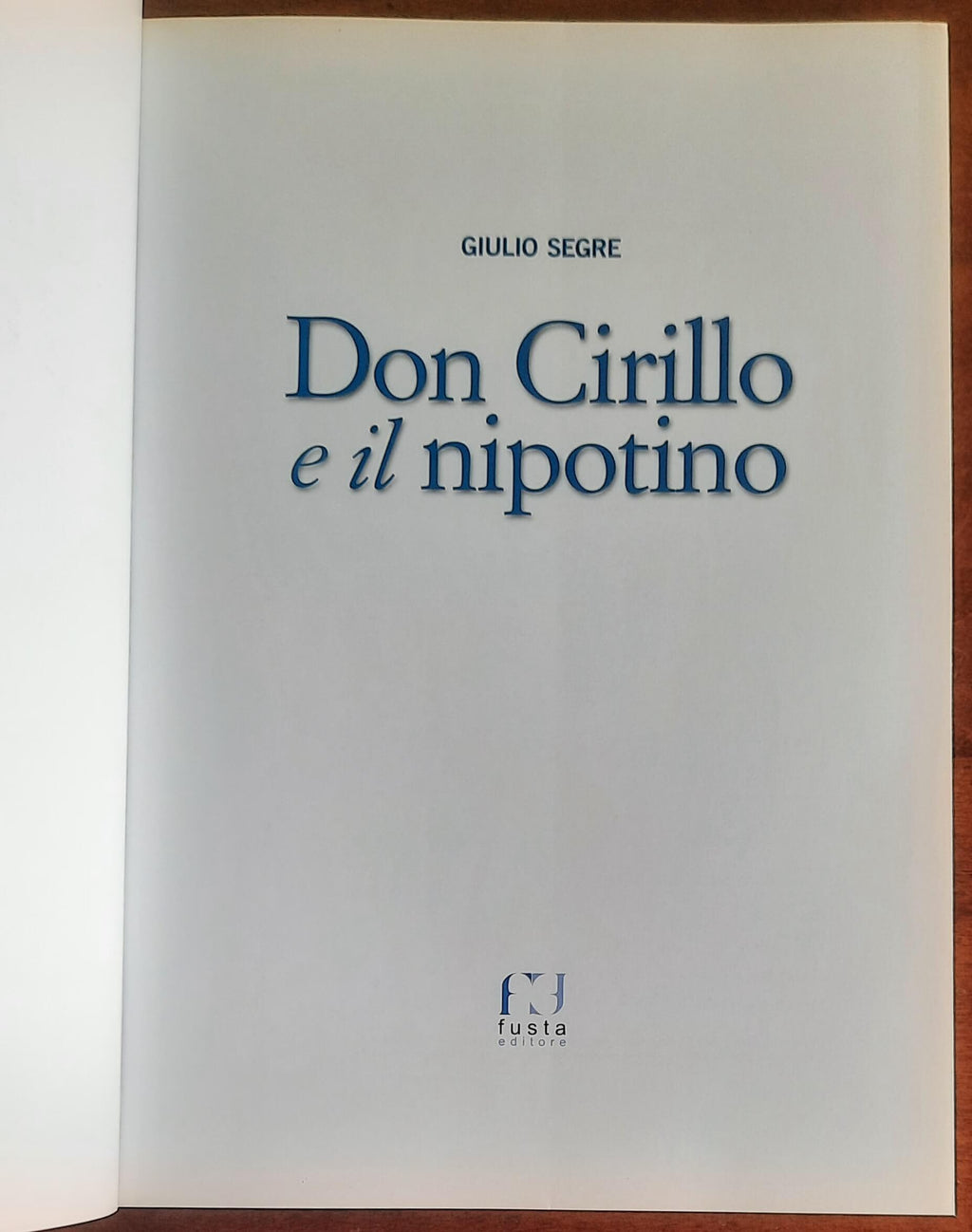 Don Cirillo e il nipotino - di Giulio Segre - Fusta Editore