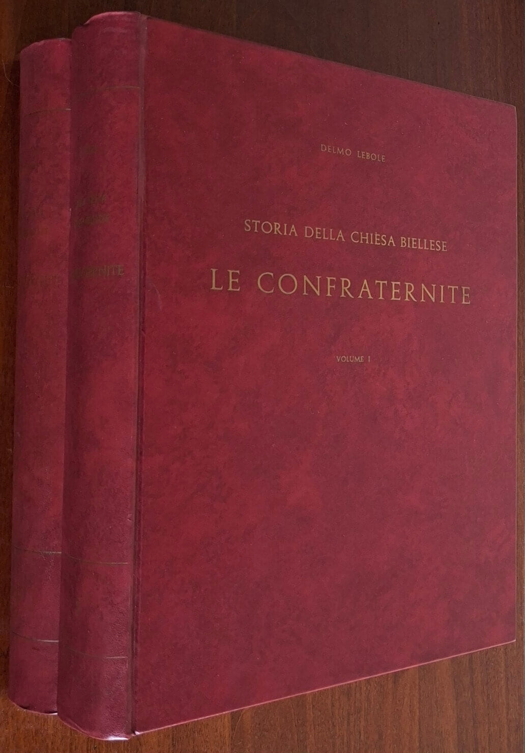 Don Delmo Lebole: Le Confraternite. Storia della Chiesa biellese - in 2 vol