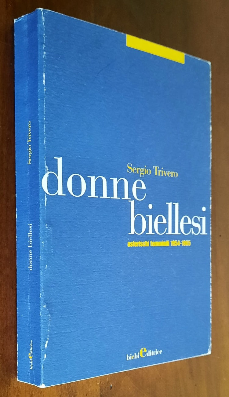 Donne biellesi. Asterischi femminili 1954 - 1965