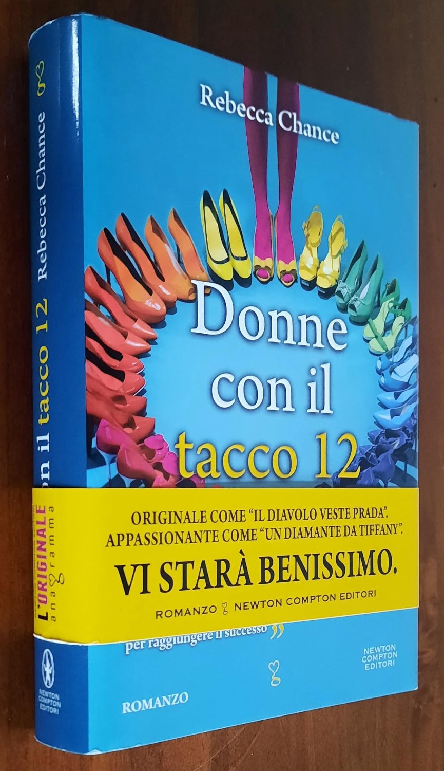 Donne con il tacco 12 - di Rebecca Chance