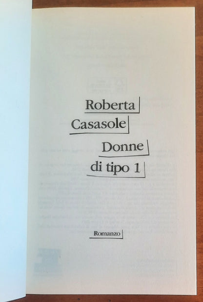 Donne di tipo 1 - di Roberta Casasole - Feltrinelli