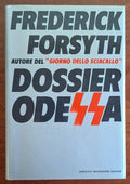 Dossier Odessa - Frederick Forsyth - Mondadori