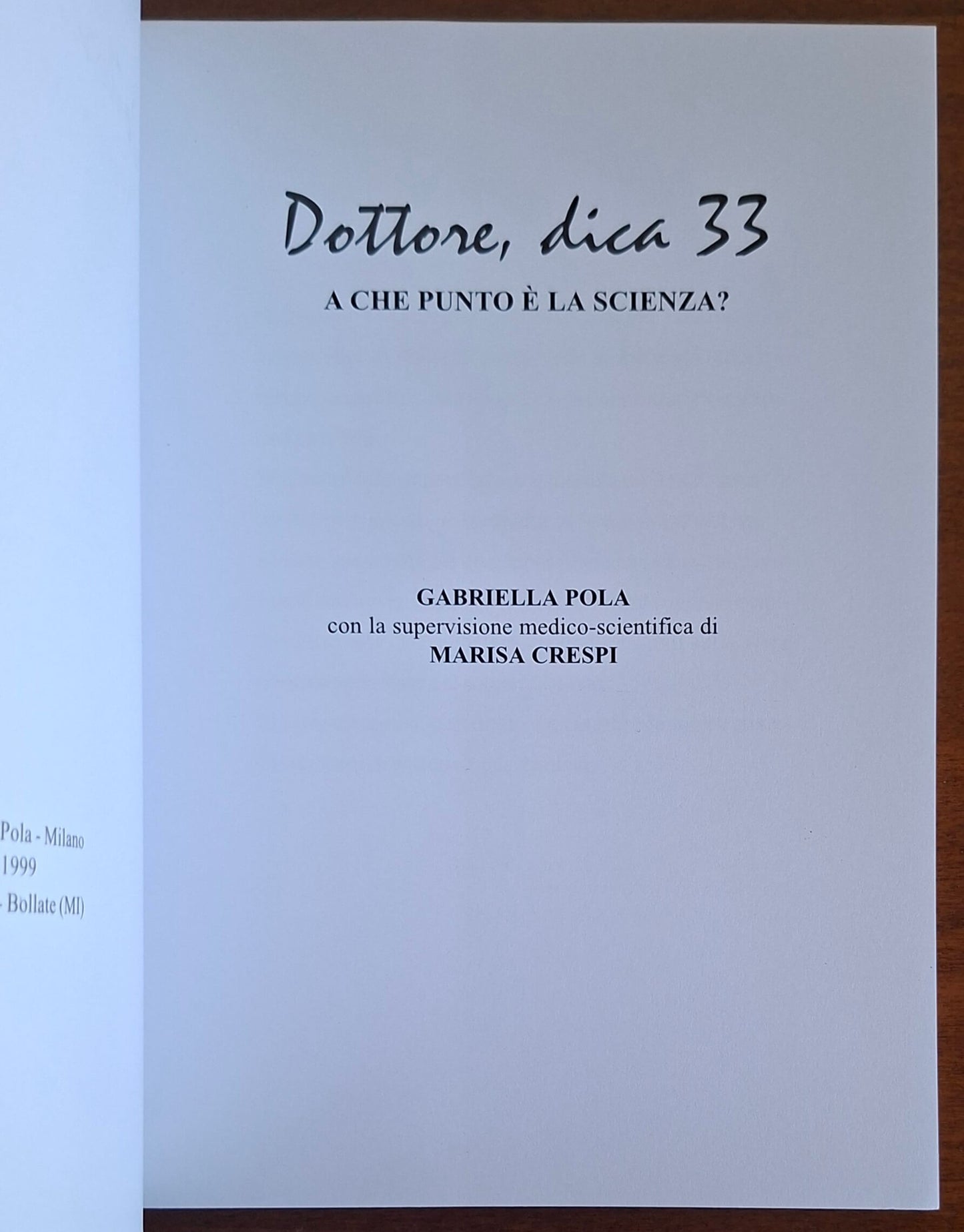 Dottore, dica 33. A che punto è la scienza - Edizioni Pola