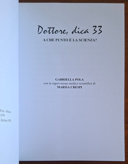 Dottore, dica 33. A che punto è la scienza - Edizioni Pola