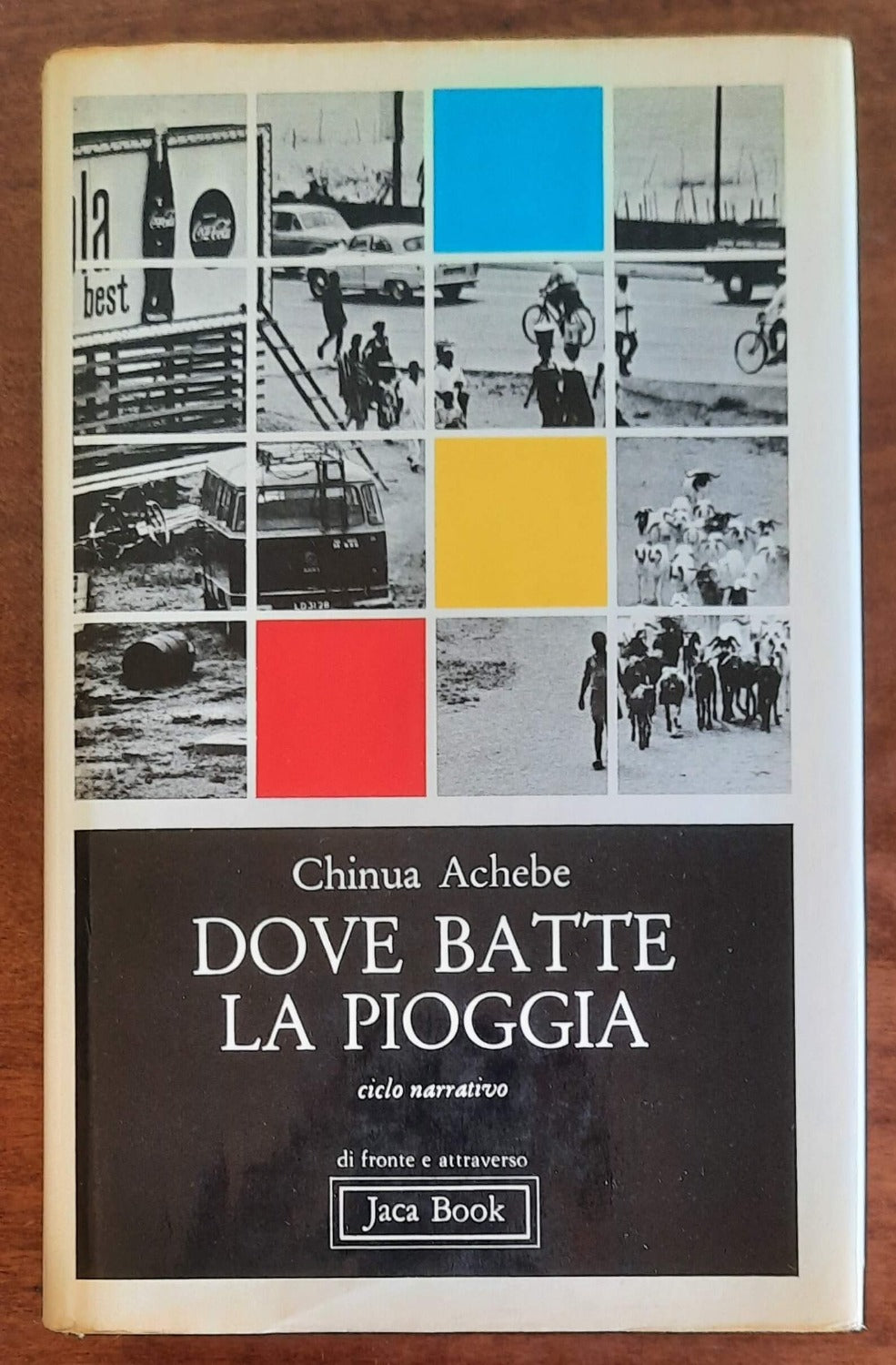 Dove batte la pioggia - Jaca Book - 1977