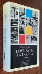 Dove batte la pioggia - Jaca Book - 1977