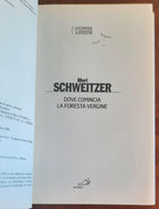 Dove comincia la foresta vergine - di Albert Schweitzer