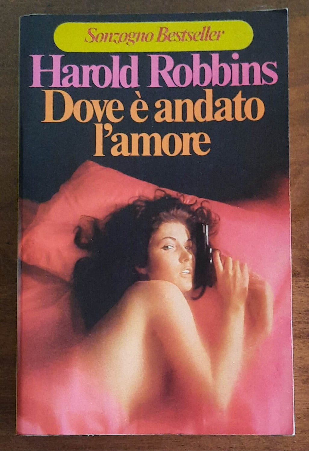 Dove è andato l’amore - di Harold Robbins