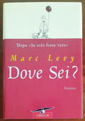 Dove sei? - di Marc Levy - Corbaccio