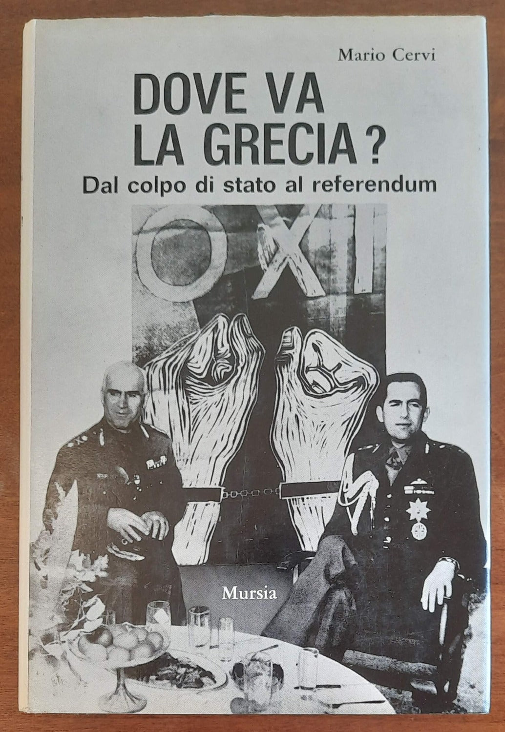 Dove va la Grecia? Dal colpo di stato al referendum - Libreria Biellese