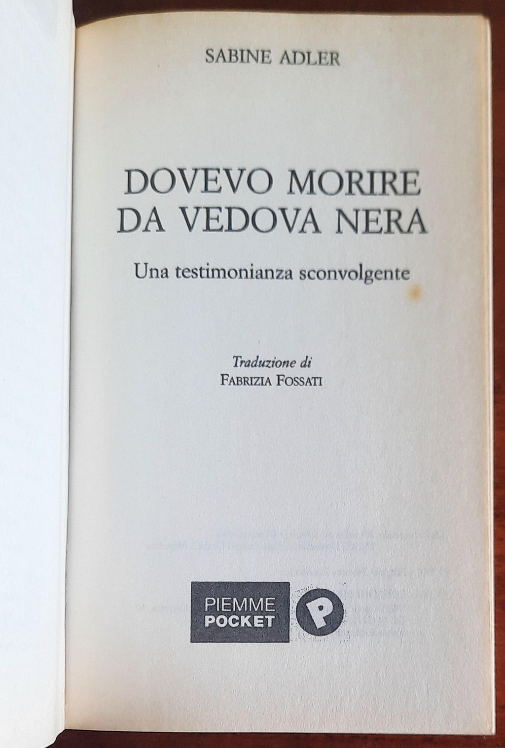 Dovevo morire da vedova nera. Una testimonianza sconvolgente - di Sabine Adler
