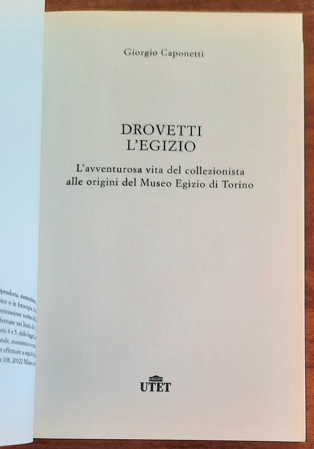 Drovetti l’Egizio. L’avventurosa vita del collezionista alle origini del Museo Egizio di Torino