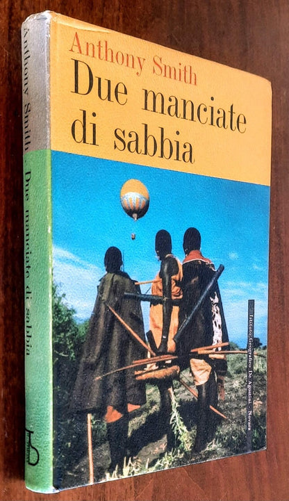 Due manciate di sabbia - di Anthony Smith - De Agostini