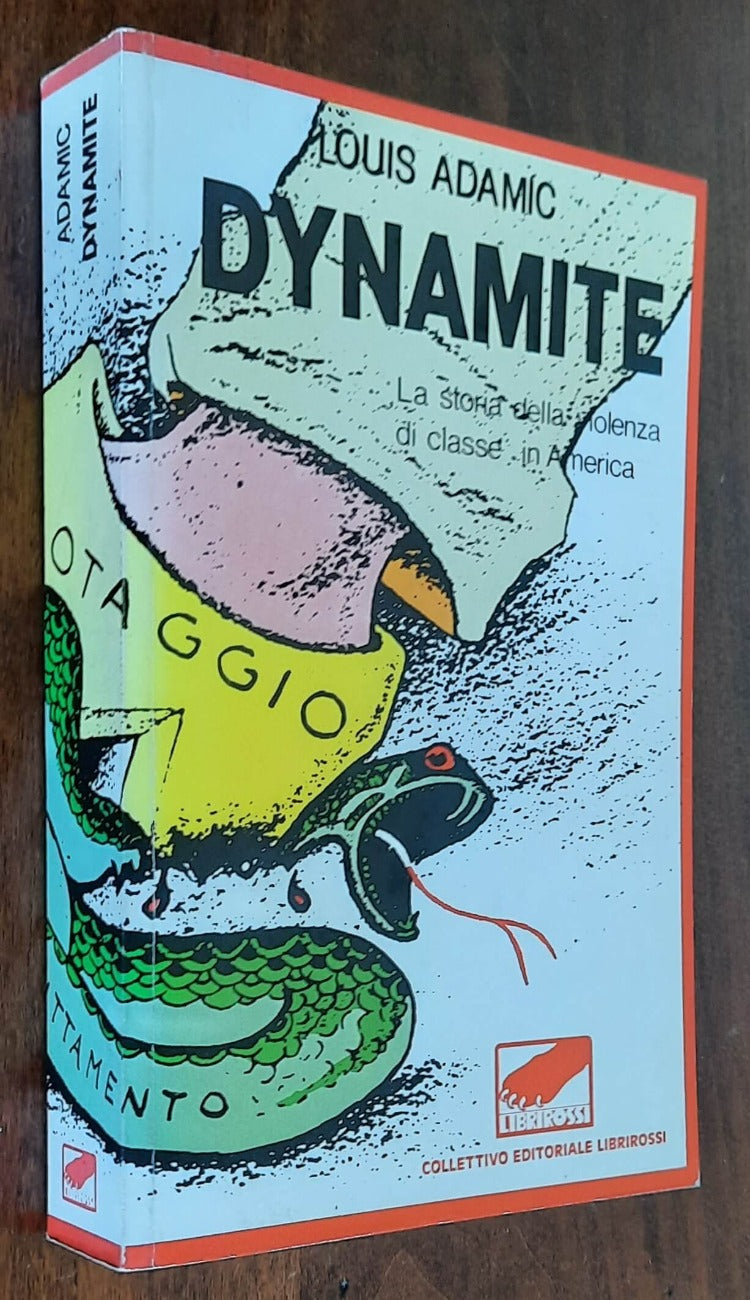 Dynamite. La Storia della violenza di classe in America