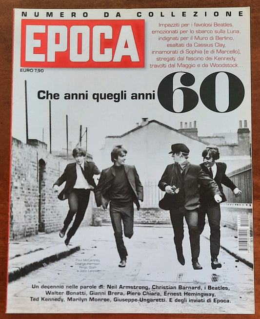 EPOCA numero da collezione - Che anni quegli anni ’60 - Mondadori - 2011