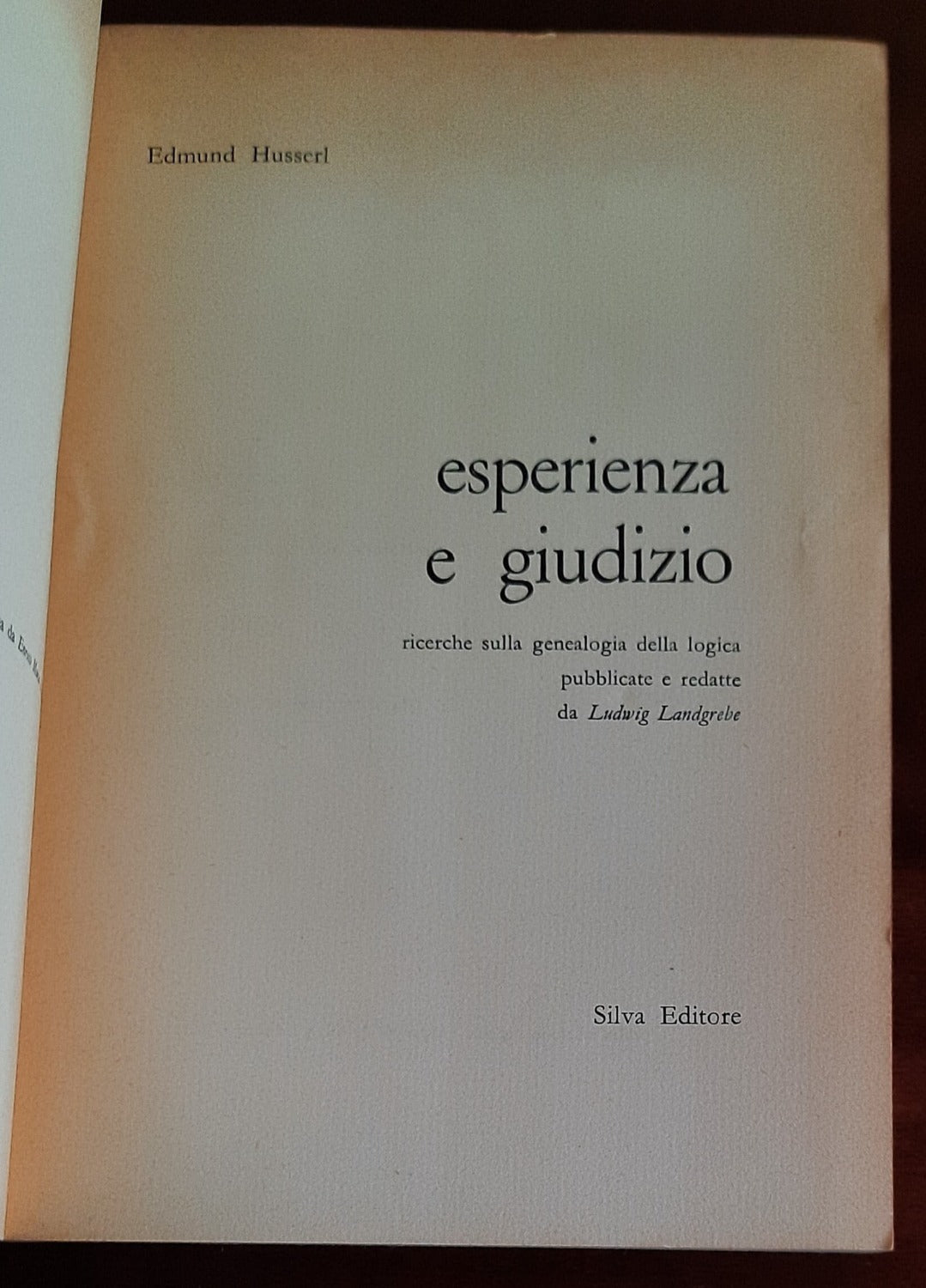 Esperienza e giudizio. Ricerche sulla genealogia della logica pubblicate e redatte da Ludwig Landgrebe