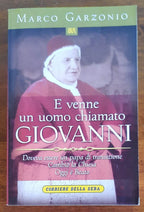 E venne un uomo chiamato Giovanni. Doveva essere un papa di transizione. - Libreria Biellese