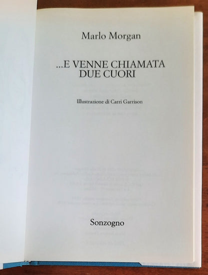 E venne chiamata Due Cuori - di Marlo Morgan - Sonzogno - 2000