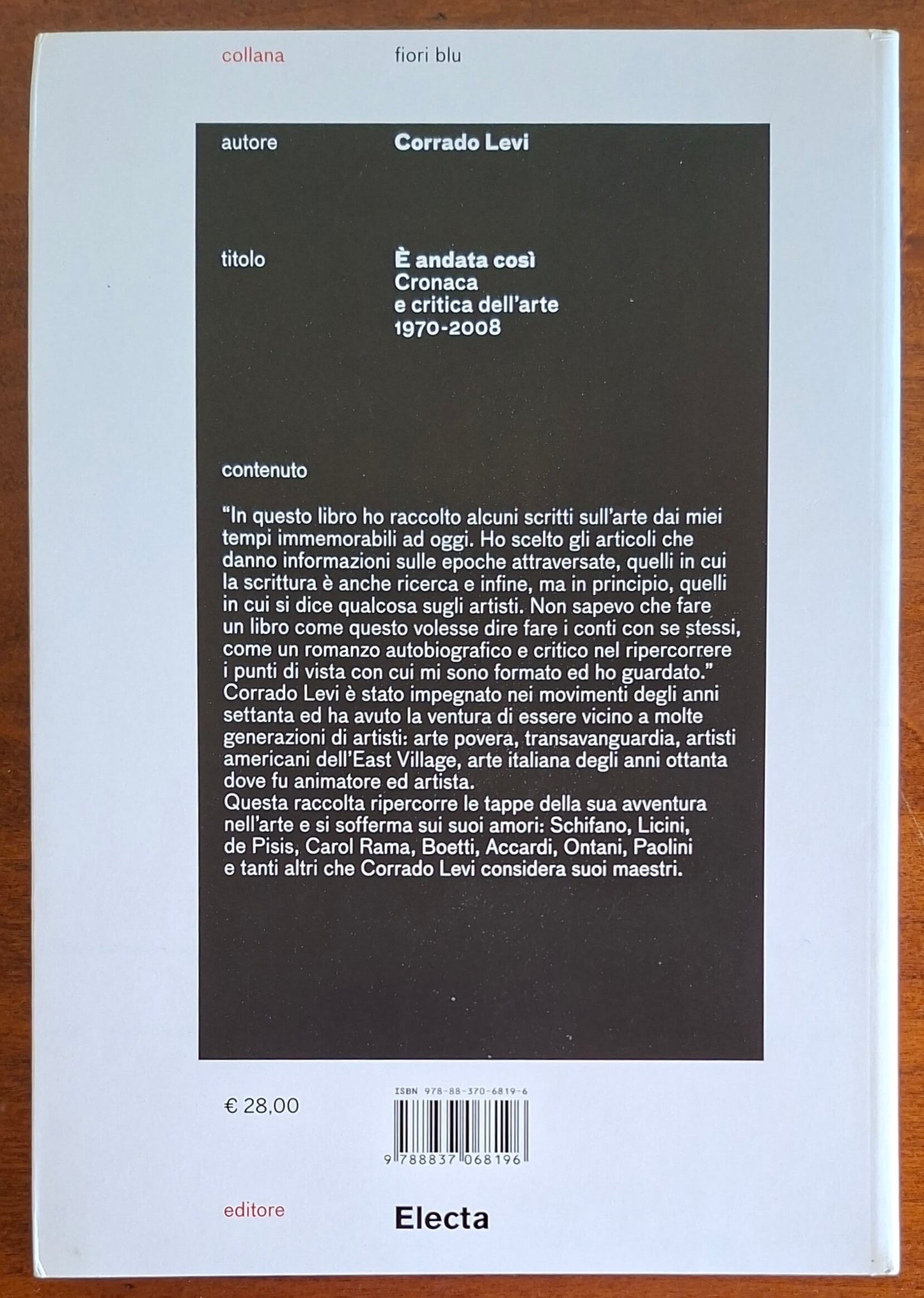 È andata così. Cronaca e critica dell’arte (1970-2008) - Electa