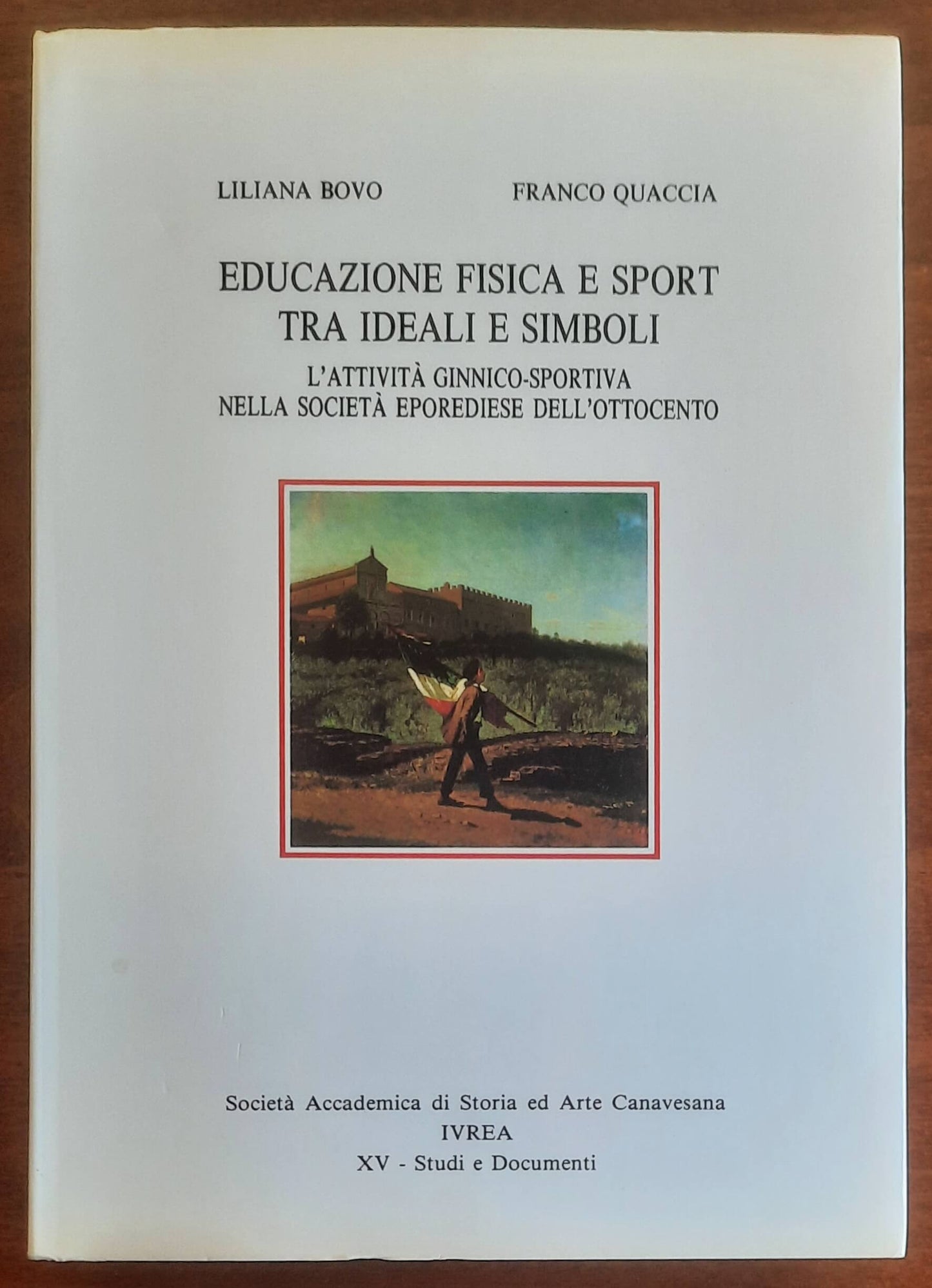 Educazione fisica e sport tra ideali e simboli. L'attività ginnico-sportiva nella società eporediese dell'Ottocento
