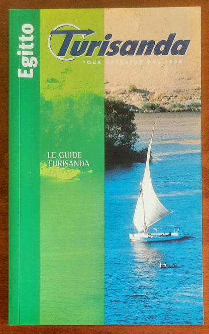 Egitto. Città, oasi e civiltà lungo il Grande Fiume - Le Guide Turisanda