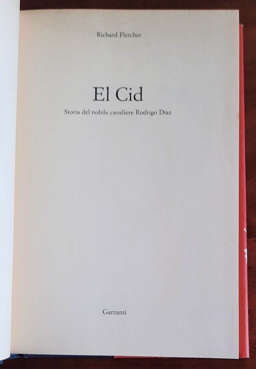 El Cid. Storia del nobile cavaliere Rodrigo Diaz