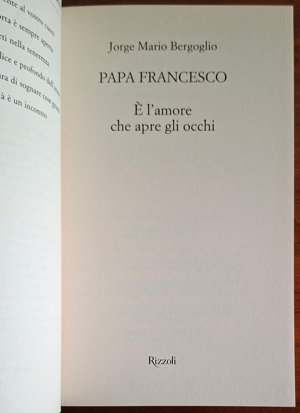 È l'amore che apre gli occhi - Papa Francesco - Rizzoli