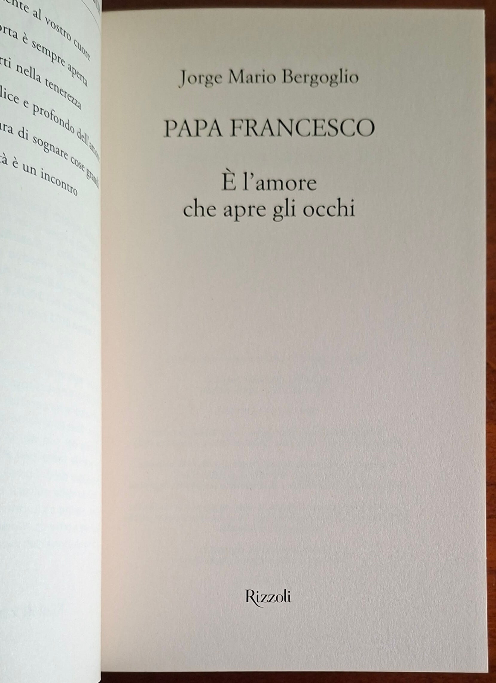 È l'amore che apre gli occhi - Papa Francesco - Rizzoli