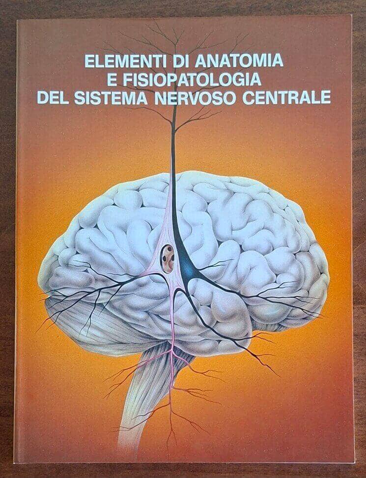 Elementi di anatomia e fisiopatologia del sistema nervoso centrale