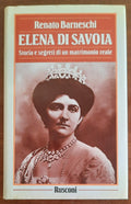 Elena di Savoia. Storia e segreti di un matrimonio reale - Libreria Biellese
