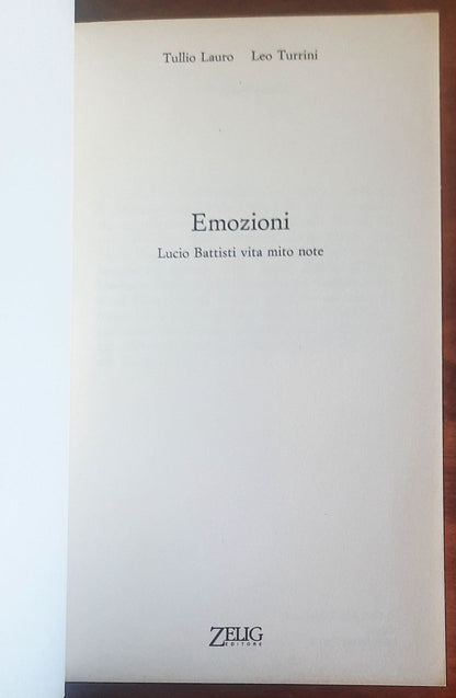 Emozioni. Lucio Battisti: vita, mito, note - Zelig Editore