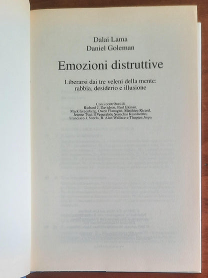 Emozioni distruttive. Liberarsi dai tre veleni della mente: rabbia, desiderio e illusione