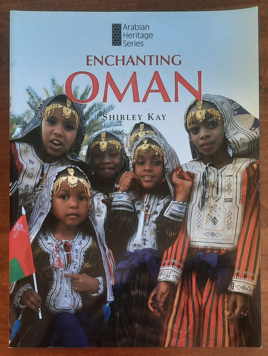 Enchanting Oman - di Shirley Kay - Motivate Publishing
